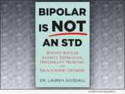 Dr. Goodall - Bipolar is NOT an STD