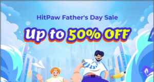 HitPaw 2026 Father’s Day Sale Launched with Up to 50% Off AI Creative Tools