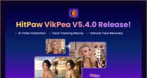 HitPaw VikPea V5.4.0 update brings new AI Video Stylization, Face Tracking Beauty and Smart Import